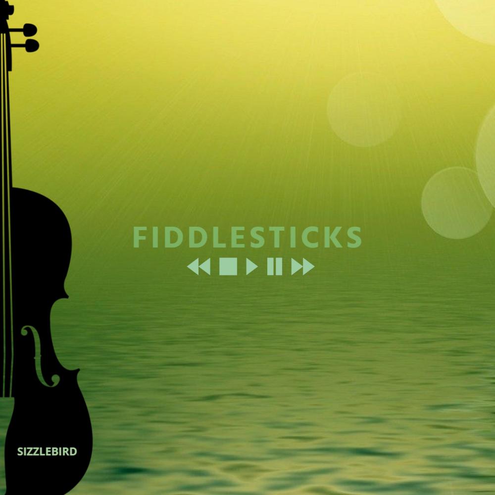 Fiddlesticks
