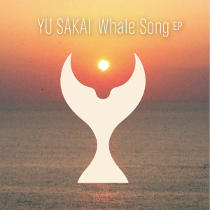 อัลบัม Whale Song ศิลปิน Yu Sakai