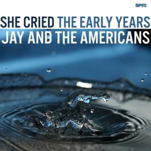 She Cried - The Early Years