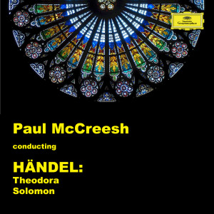 保羅·麥克里希的專輯Paul McCreesh - Handel: Theodora & Solomon