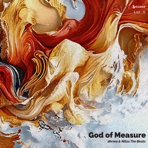 Dengarkan God of Measure lagu dari List::X dengan lirik