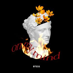 ดาวน์โหลดและฟังเพลง On My Mind พร้อมเนื้อเพลงจาก Btess