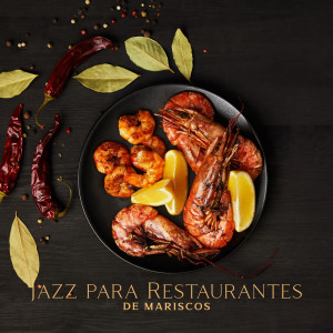 Album Jazz para Restaurantes de Mariscos (Música de Fondo Suave para Esperar la Comida y Comer) oleh Relajante Música de Piano Oasis