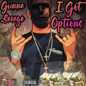 Listen to I Got Options (Explicit) song with lyrics from GunnaSavage