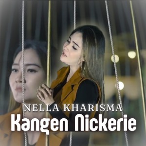 ดาวน์โหลดและฟังเพลง Kangen Nickerie พร้อมเนื้อเพลงจาก Nella Kharisma