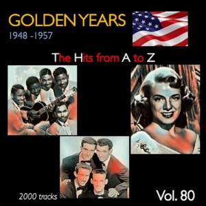 Various的专辑Golden Years 1948-1957 · The Hits from A to Z · , Vol. 80