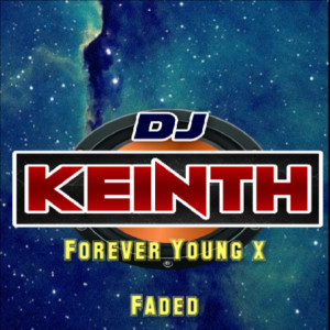 Listen to Forever Young X Faded song with lyrics from DjKeinth