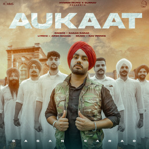 Listen to Aukaat song with lyrics from Gagan Sarao