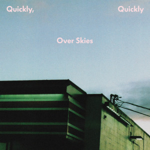 Album Over Skies from quickly