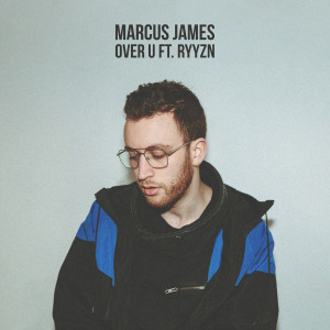 收聽Marcus James的Over U (Explicit)歌詞歌曲