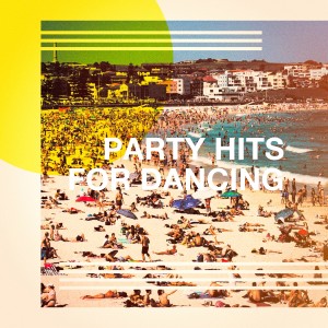 อัลบัม Party Hits for Dancing ศิลปิน #1 Pop Hits!