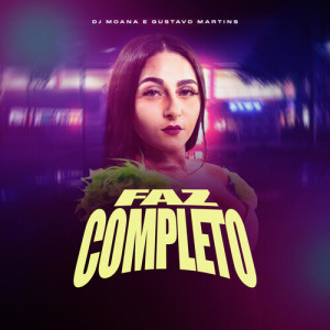 Faz Completo (Explicit) dari DJ Moana