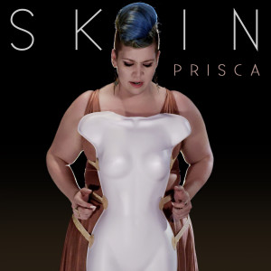 อัลบัม Skin ศิลปิน Prisca