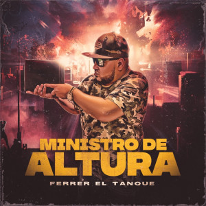 Album Ministro De Altura from Ferrer el Tanque