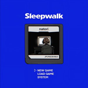 ดาวน์โหลดและฟังเพลง Sleepwalk พร้อมเนื้อเพลงจาก なとり