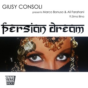 Listen to Persian Dream (Vocal Mix) song with lyrics from Giusy Consoli