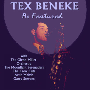 อัลบัม Tex Beneke - As Featured ศิลปิน Tex Beneke