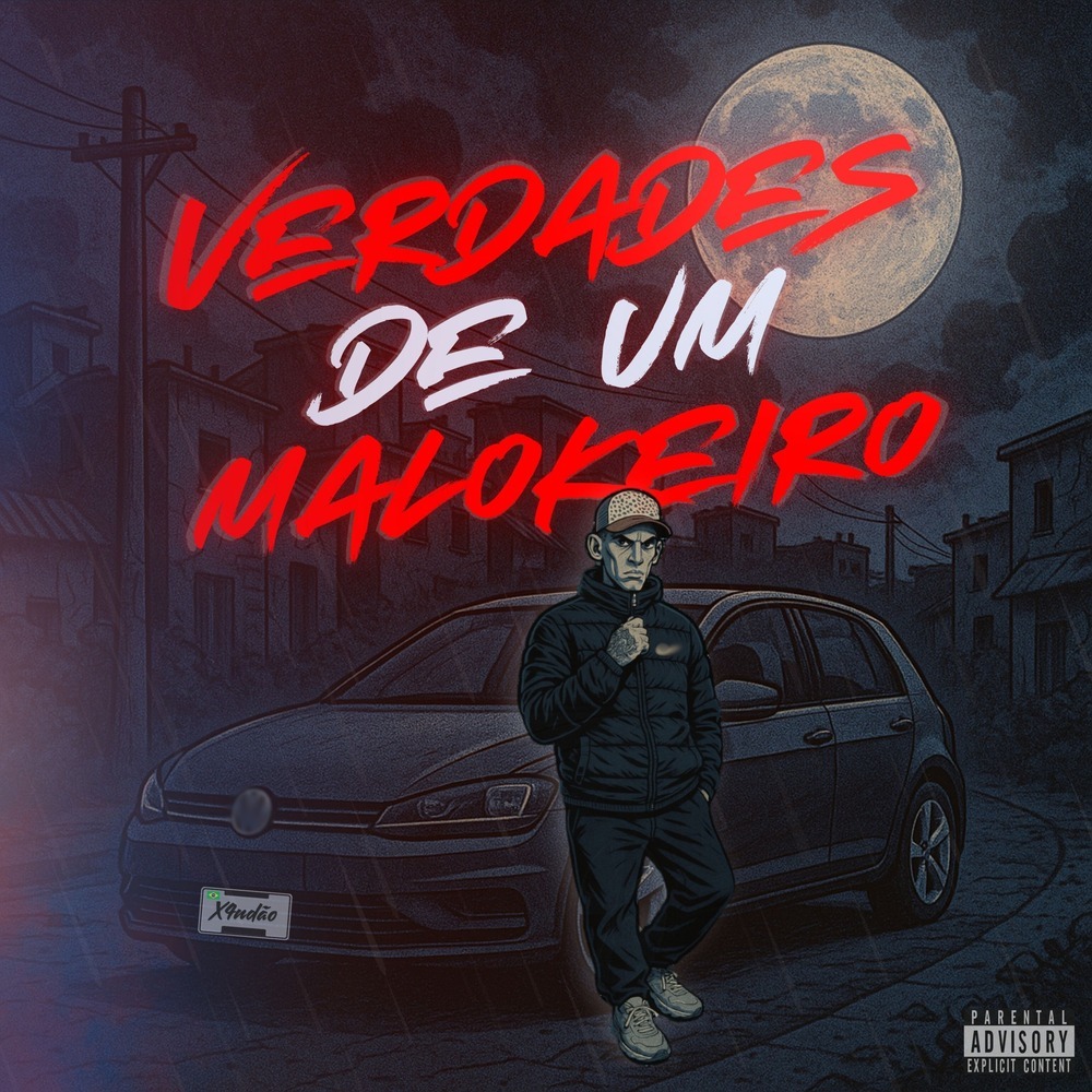 Verdades de um Malokeiro (Explicit)
