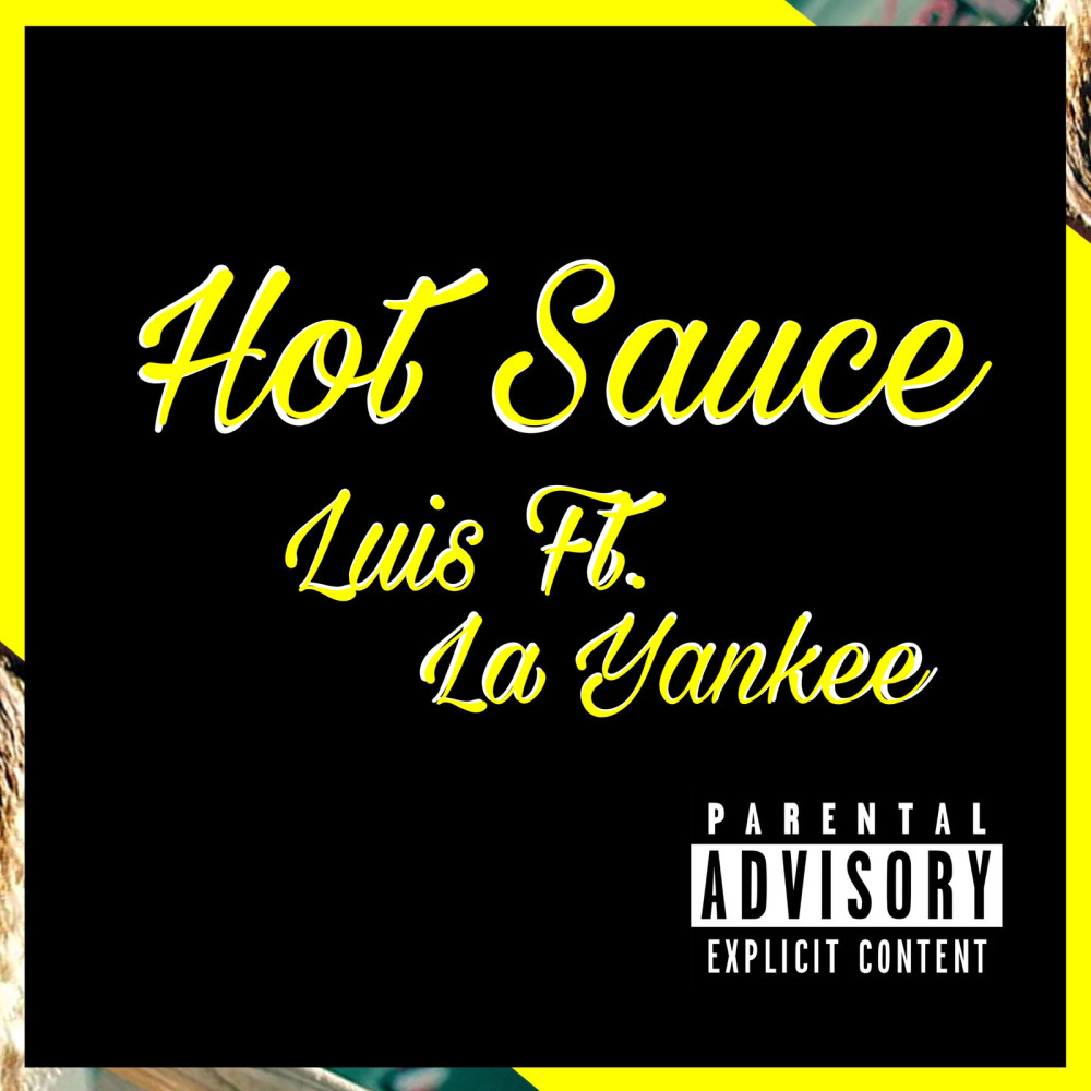 Hot Sauce (Explicit)