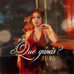ดาวน์โหลดและฟังเพลง Y Tú, ¿Qué Ganas? พร้อมเนื้อเพลงจาก ZOHARA
