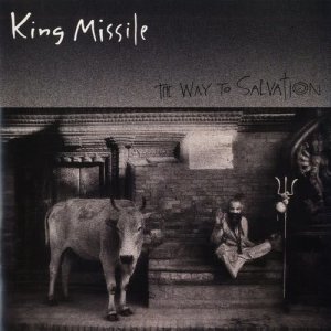 อัลบัม The Way To Salvation ศิลปิน King Missile