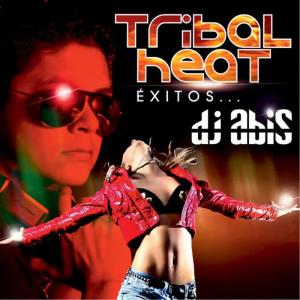 Dj Abis的專輯Tribal Heat Éxitos