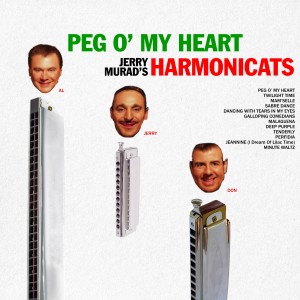 อัลบัม Peg O' My Heart ศิลปิน Jerry Murad's Harmonicats