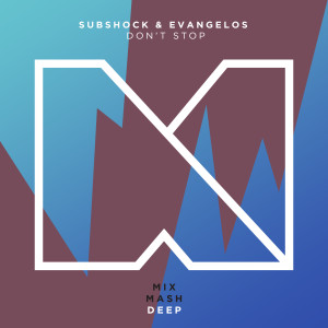 Listen to Don't Stop (Radio Edit) song with lyrics from Subshock