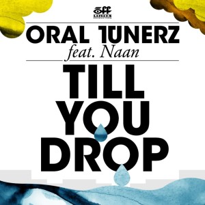 Oral Tunerz的專輯Till you drop