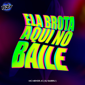 Dengarkan ELA BROTA AQUI NO BAILE (Explicit) lagu dari Club Dz7 dengan lirik