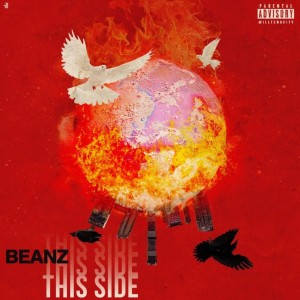 ดาวน์โหลดและฟังเพลง This Side (Explicit) พร้อมเนื้อเพลงจาก Beanz