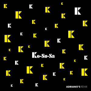 收聽Nana D的Ko-Su-Sa (Adriano's Remix)歌詞歌曲