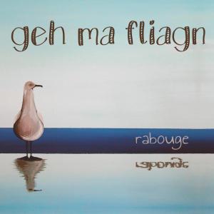 ดาวน์โหลดและฟังเพลง Geh ma fliagn พร้อมเนื้อเพลงจาก Rabouge