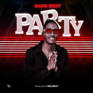 Listen to Party song with lyrics from Manzi Dbest