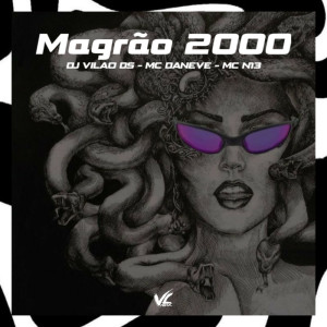 Album Magrão 2000 (Explicit) from DJ Vilão DS