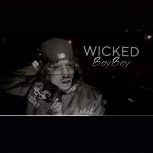 收聽BoyBoy的WICKED (Explicit)歌詞歌曲