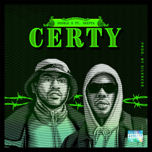 收聽Double S的Certy (Explicit)歌詞歌曲