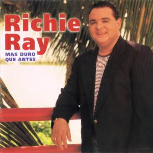 Ricardo "Richie" Ray的專輯Más Duro Que Antes