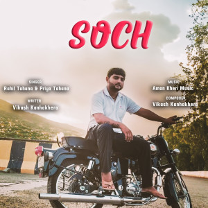 Listen to Soch song with lyrics from Rahil Tohana