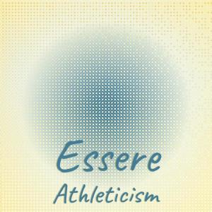 Listen to Essere Athleticism song with lyrics from Marah Mony