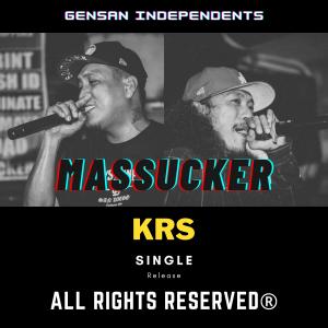 Listen to Massucker - KRS song with lyrics from KING
