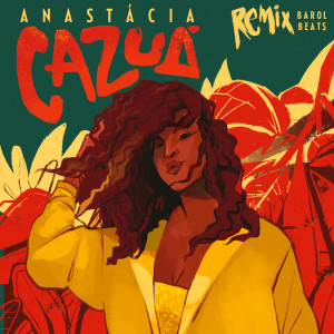 Album Cazuá (Remix) oleh Anastacia