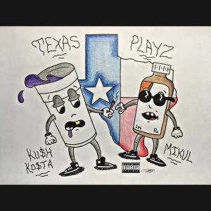 Texas Playz (feat. Mikul) (Explicit)