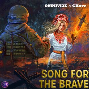 ดาวน์โหลดและฟังเพลง Song for the Brave (feat. GKave) (Special Version) พร้อมเนื้อเพลงจาก Omnivi3e