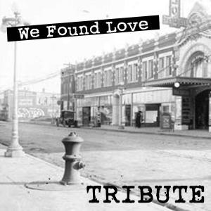 ดาวน์โหลดและฟังเพลง We Found Love พร้อมเนื้อเพลงจาก Star Power