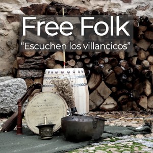 Free Folk的專輯Escuchen los Villancicos