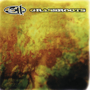 ดาวน์โหลดและฟังเพลง Grassroots (Explicit) พร้อมเนื้อเพลงจาก 311