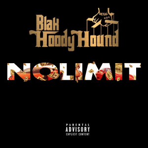 Album Nolimit (Explicit) from BlakHoody Hound