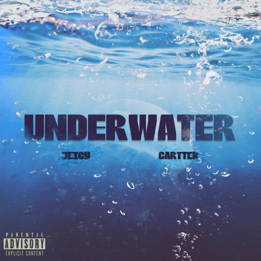 Underwater (feat. Cartter) (Explicit)