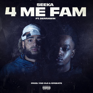 Album 4 Me Fam (Explicit) from Seeka
